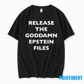 Release The Goddamn Epstein Files Tshirts Sweater