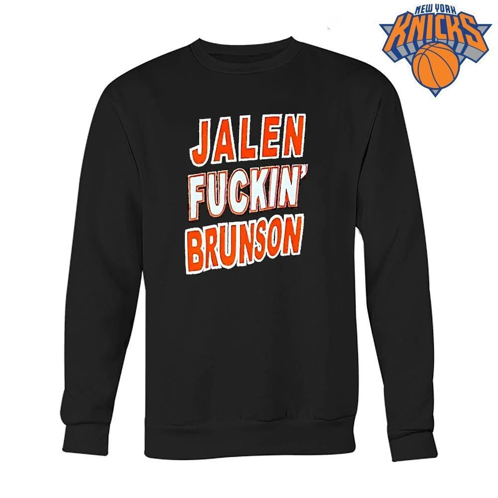 Jalen Fuckin Brunson Knicks Fan Shirt
