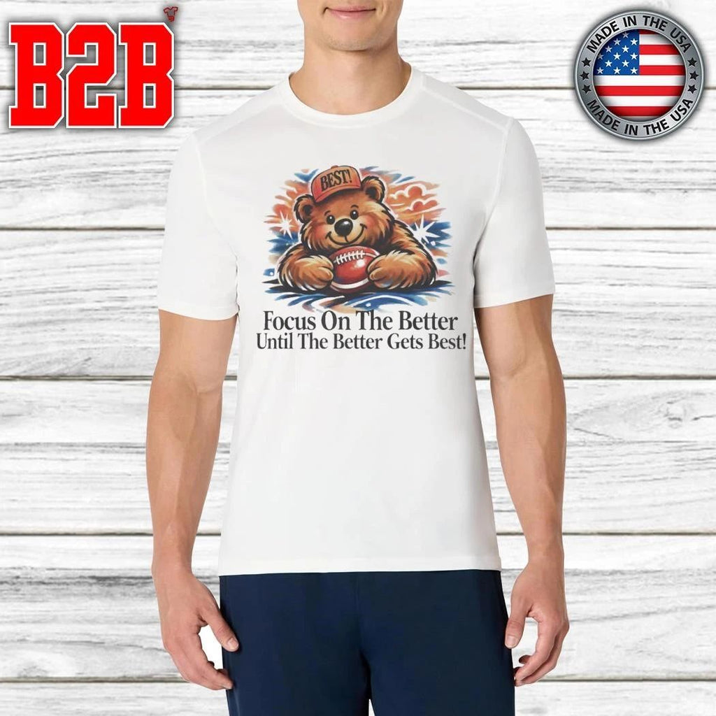 Focus On The Better Shirt
