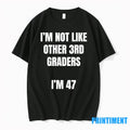 Im Not Like Other 3rd Grader Im 47 Tshirts Sweater