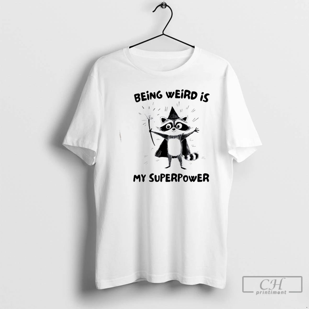 Premium Raccoon Wizard Being Weird Is My Superpower T Shirts