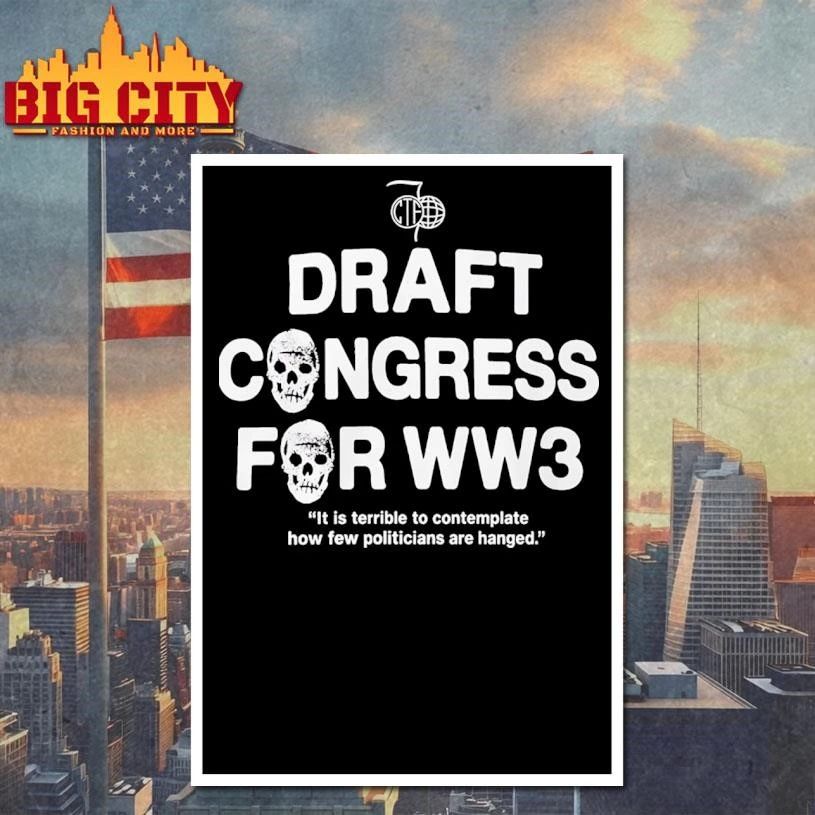 Original Draft Congress For WW3 Shirt