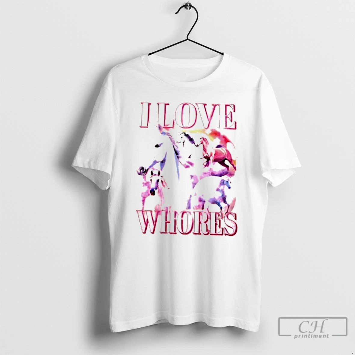 Classic Horse I Love Whores T Shirts