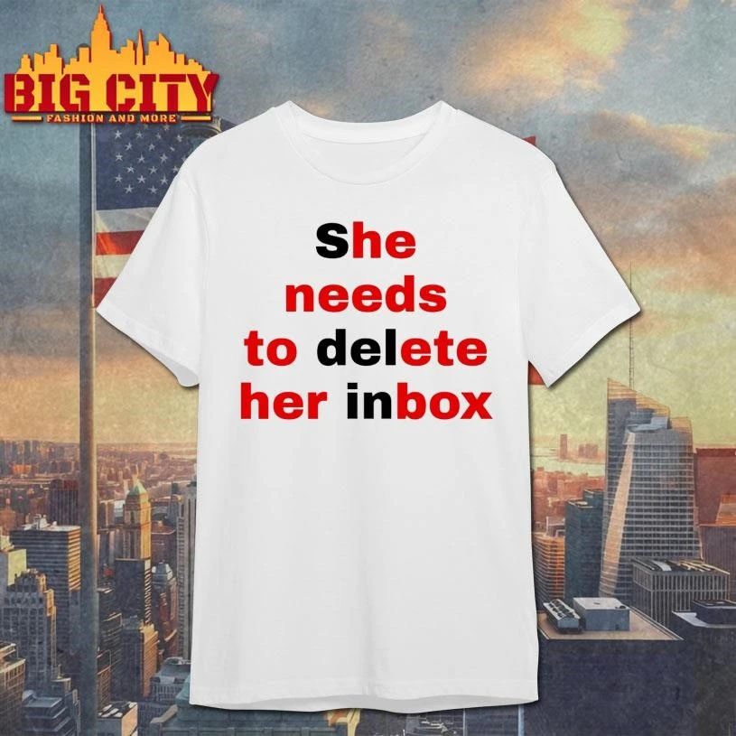 Funny She Needs To Delete Her Inbox (He Needs To Ete Her Box) Graphic Shirt