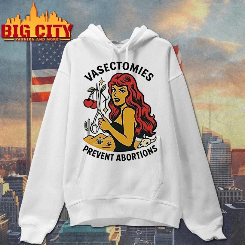 Vasectomies Prevent Abortions Shirt