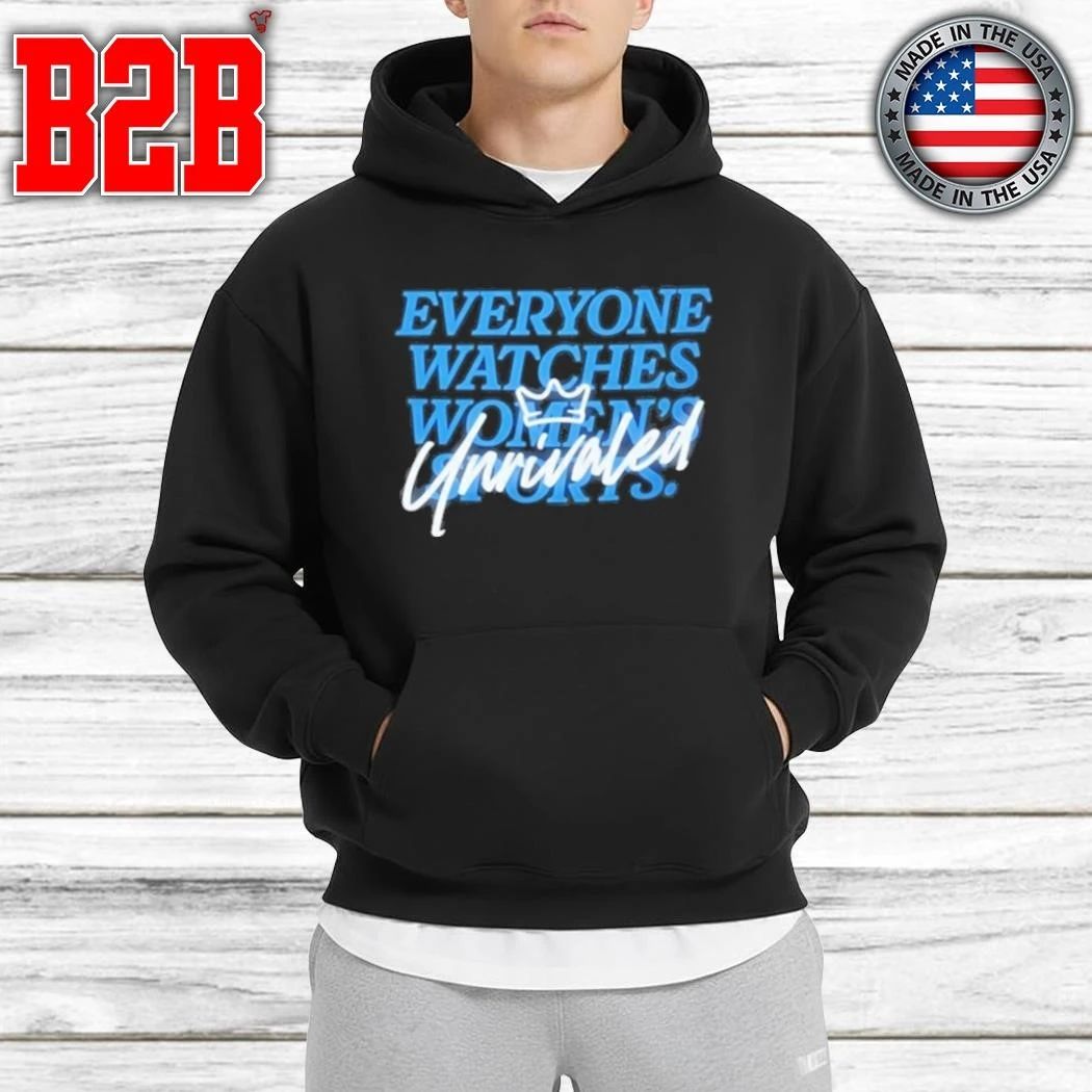 Caitlin Clark Everyone Watch Women’s Sports Unrivaled Shirt