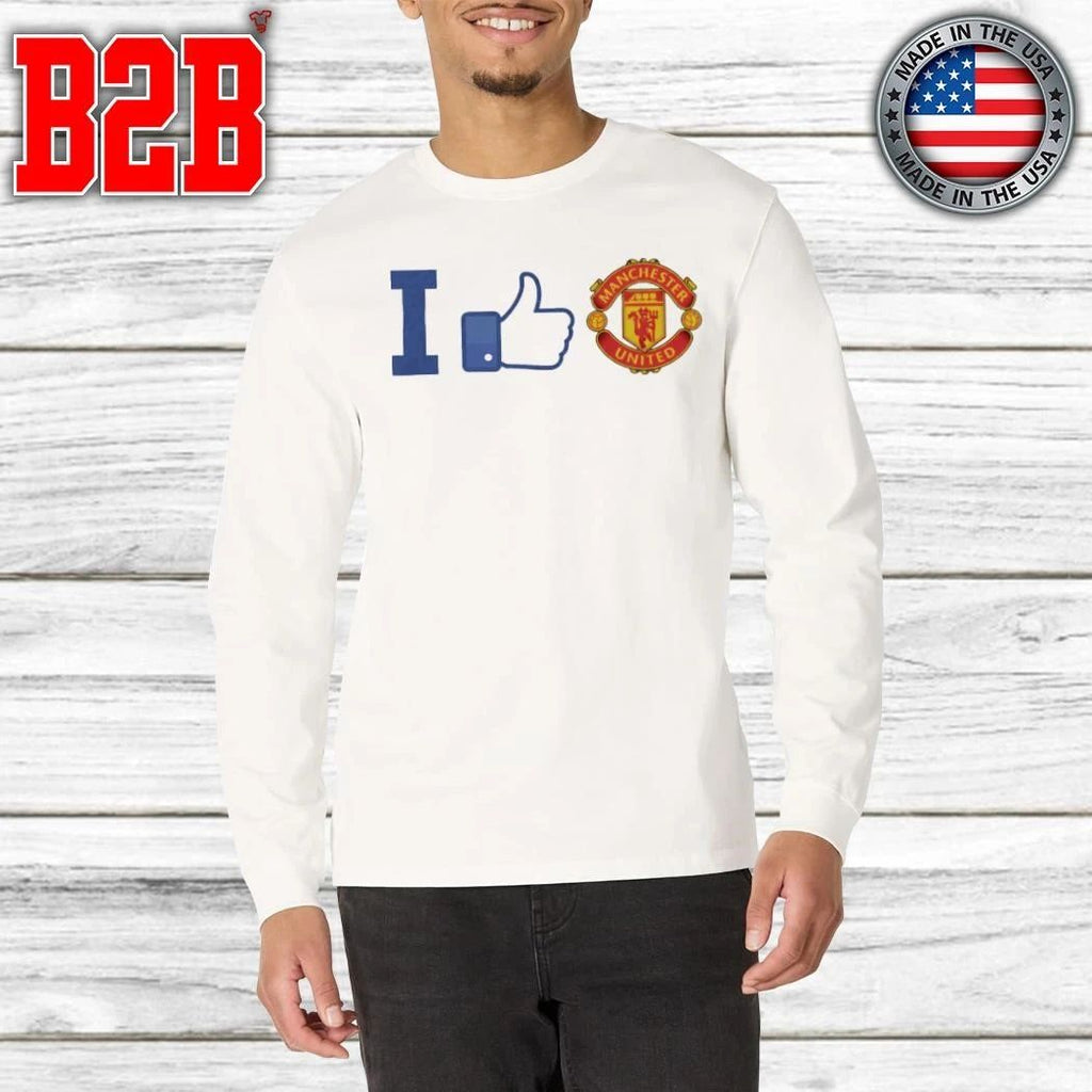 I Like Manchester United Shirt