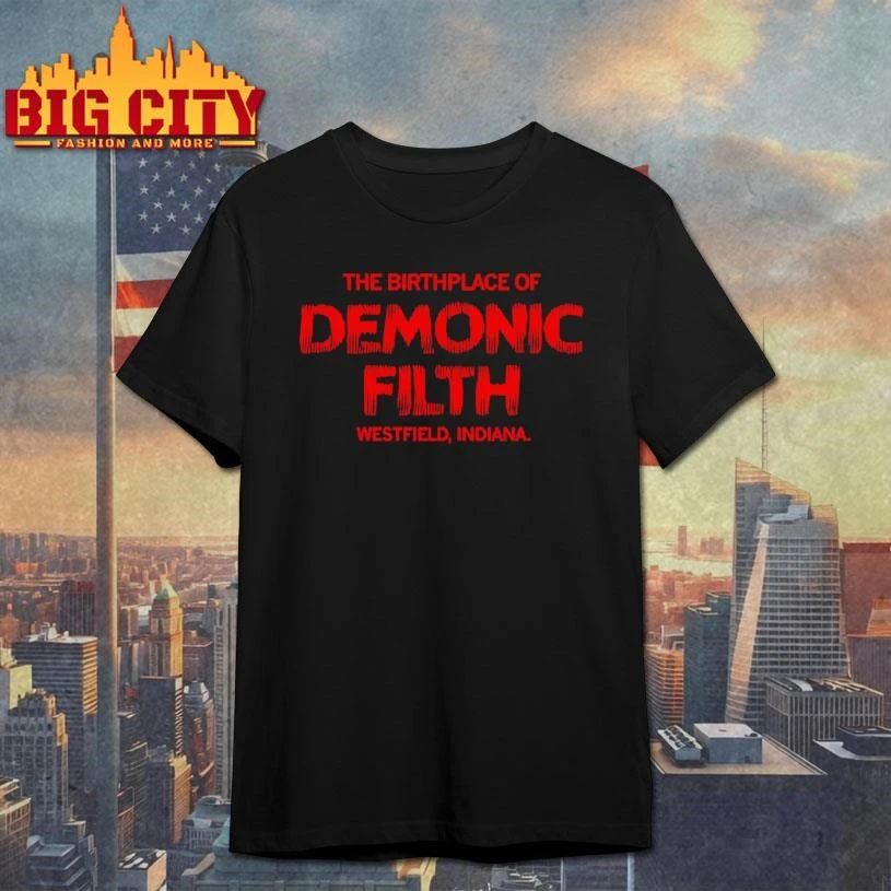 The Birthplace of Demonic Filth Graphic Shirt