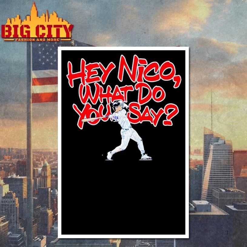What Do You Say Nico Hoerner Graphic Shirt