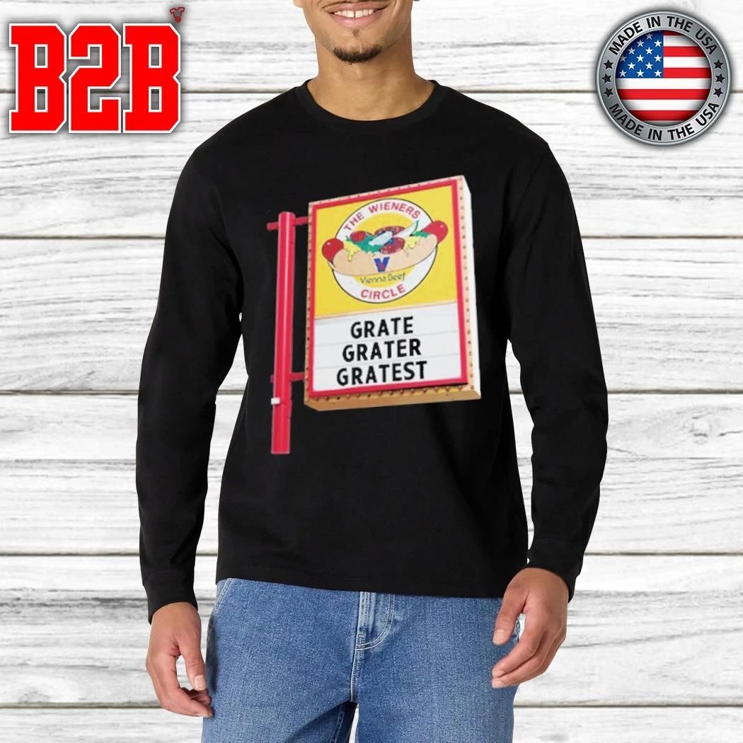 The Wieners Circle Grate Grater Gratest Shirt