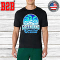 Greenland The Coolest Place You’ll Never Own Shirt