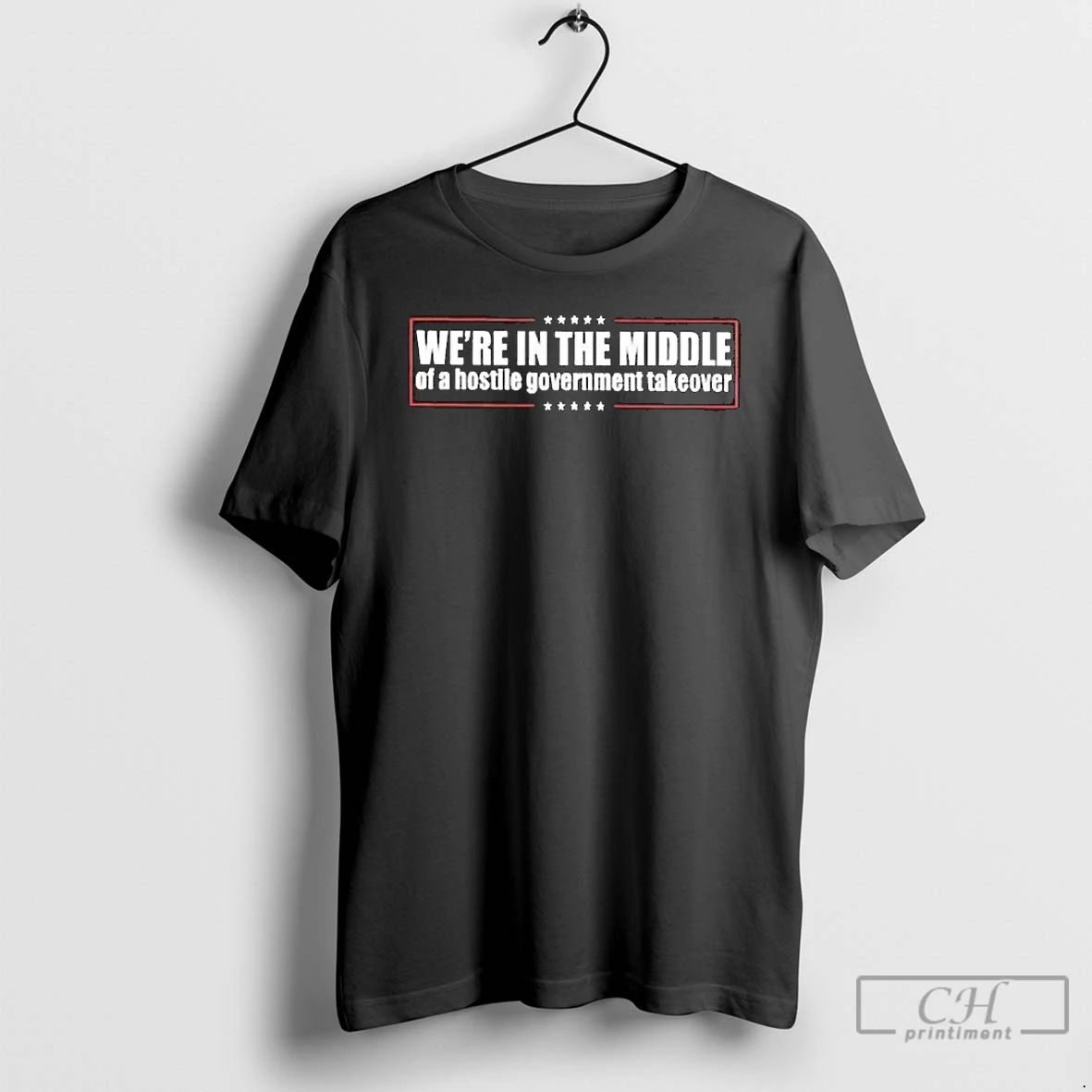 Premium Were In The Middle Of A Hostile Government Takeover Long Sleve T Shirts