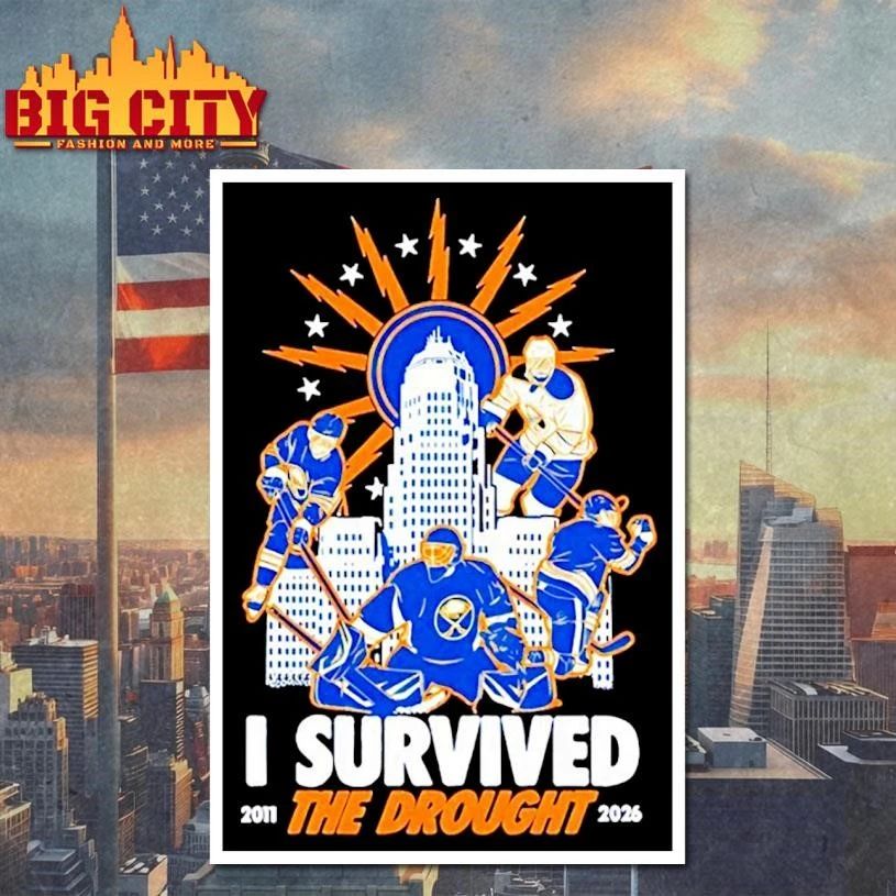 Awesome I Survived The Drought Buffalo Sabres Hockey 2011 2026 Shirt
