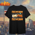 Fist My Bump Grace And Rocky Shirt