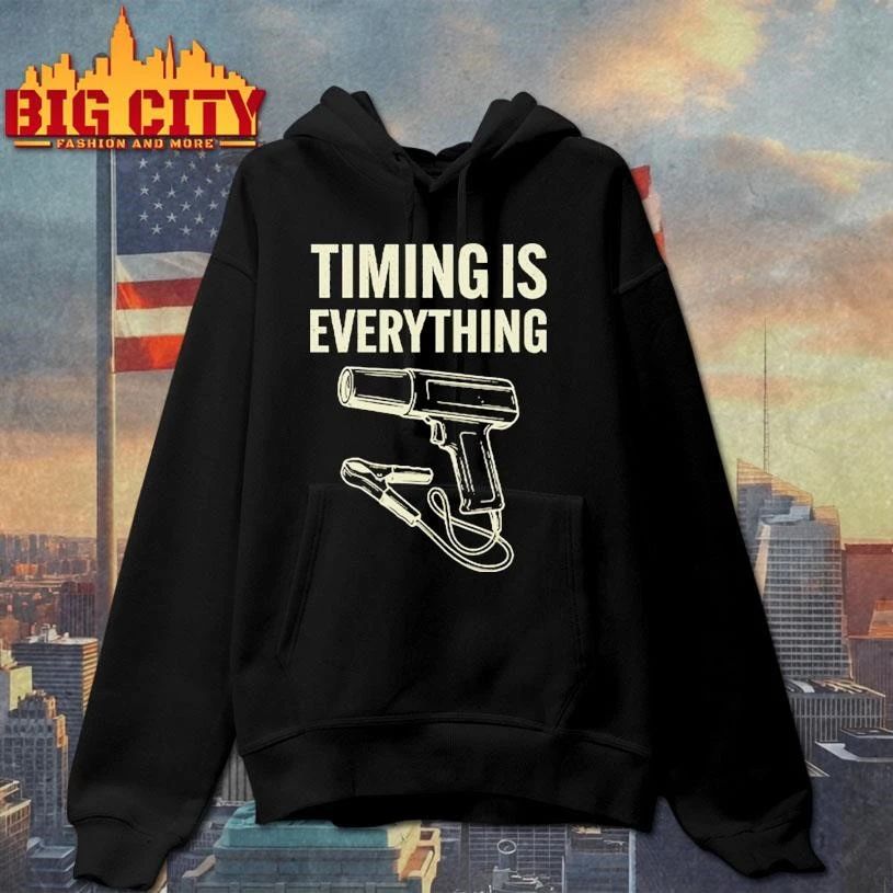 Timing Is Everything Funny Mechanic Garage Humor Shirt