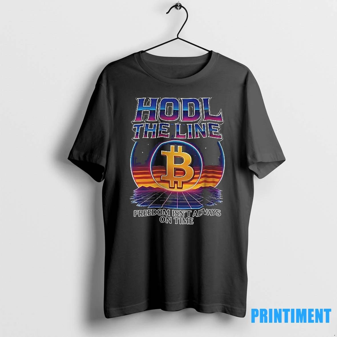 Bitcoin Hold The Line Freedom Isnt Always On Time Tshirts Sweater