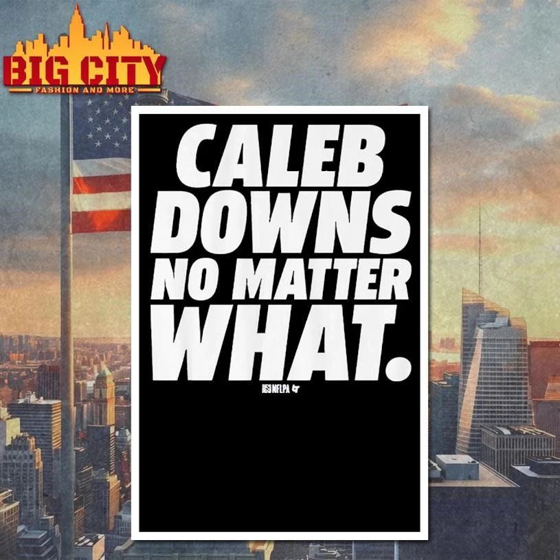 Caleb Downs No Matter What Graphic Shirt
