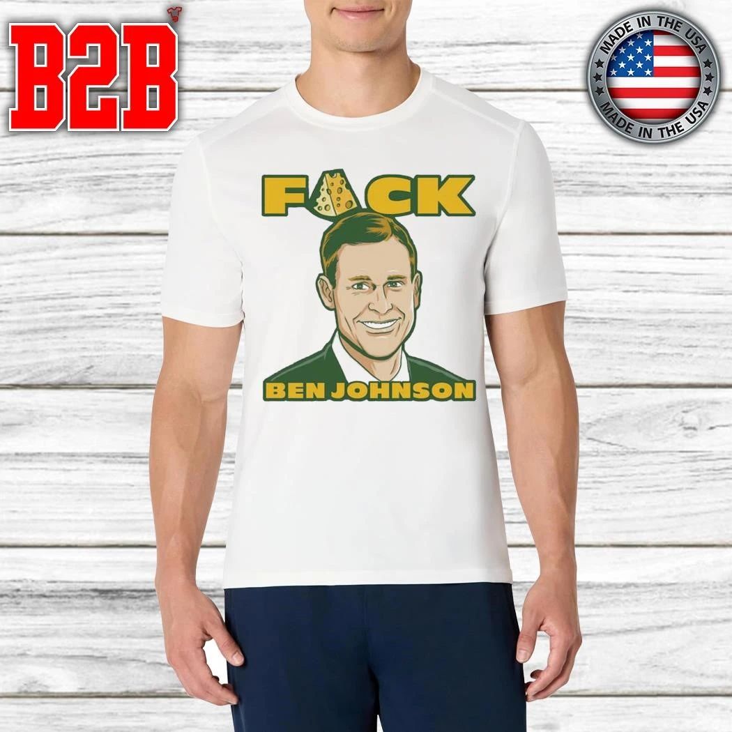 Fuck Ben Johnson Shirt