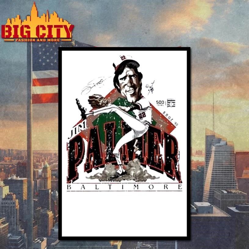 Jim Palmer Baltimore Orioles Bruce Stark Signature Shirt