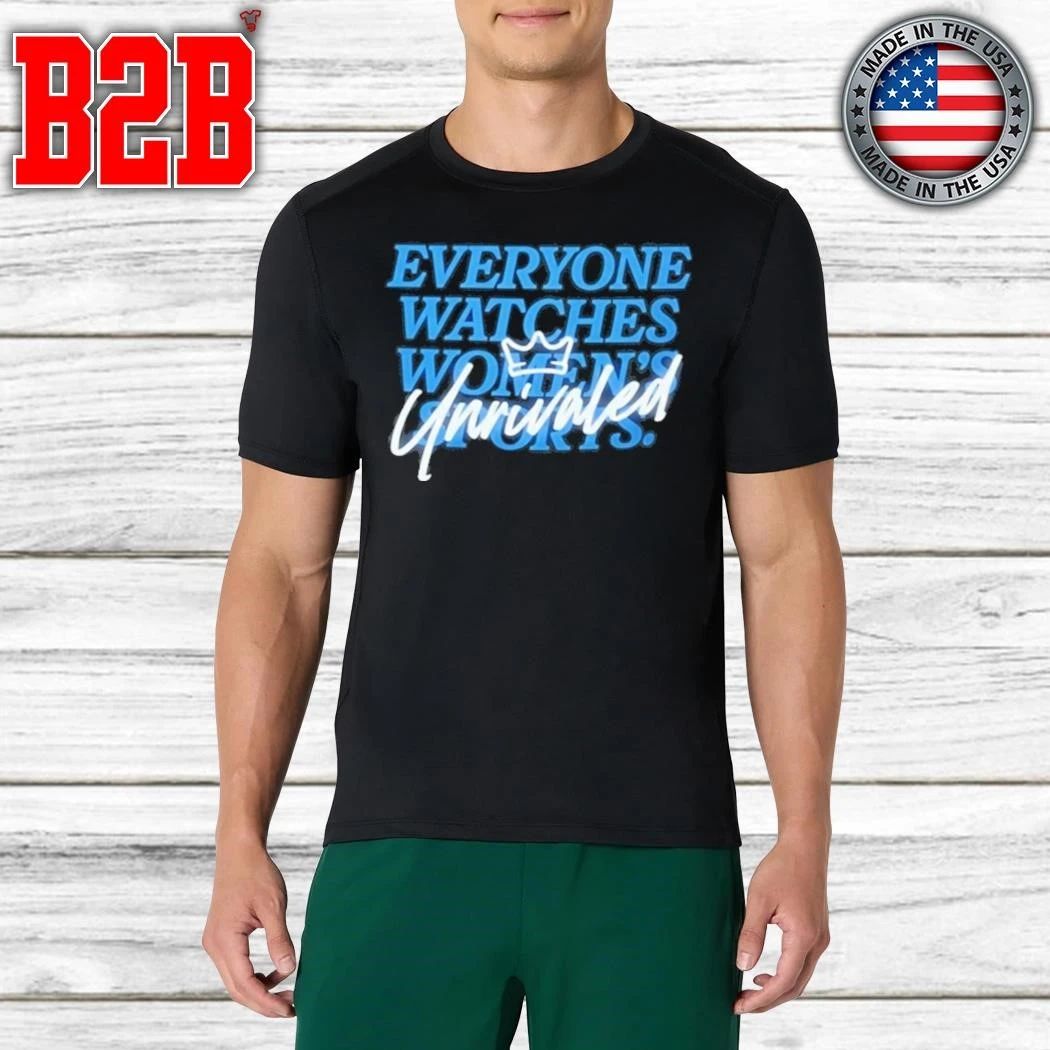 Caitlin Clark Everyone Watch Women’s Sports Unrivaled Shirt