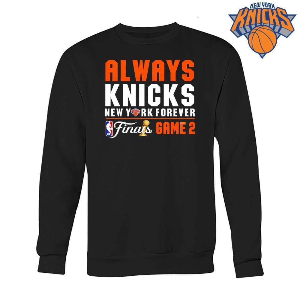 Always Knicks New York Forever NBA Finals Game 2 Basketball Fan Typography nba finals 2026 shirt