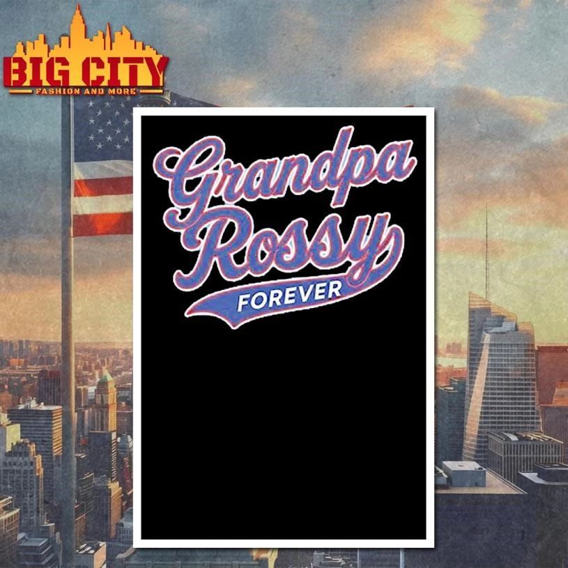 Grandpa Rossy Forever Graphic Shirt