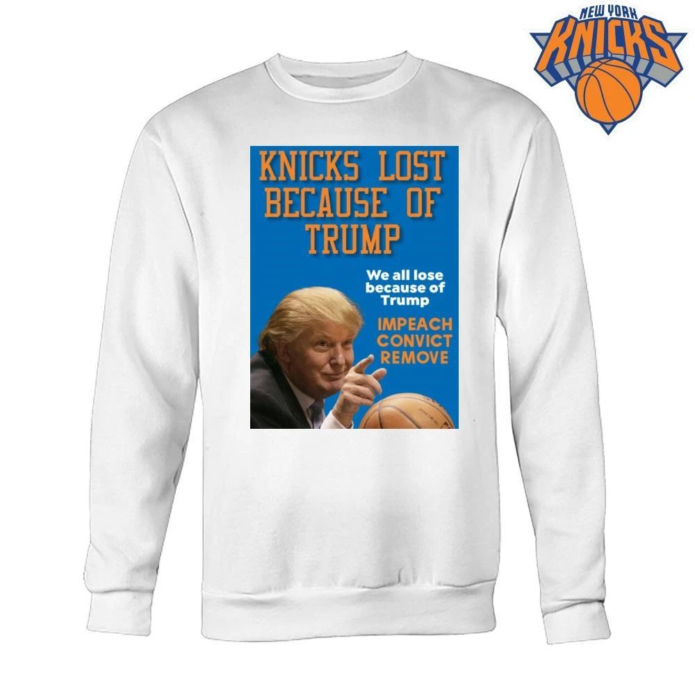 Knicks Lost Because Of Trump Impeach Convict Remove New York Basketball Fan NBA Finals 2026 Shirt