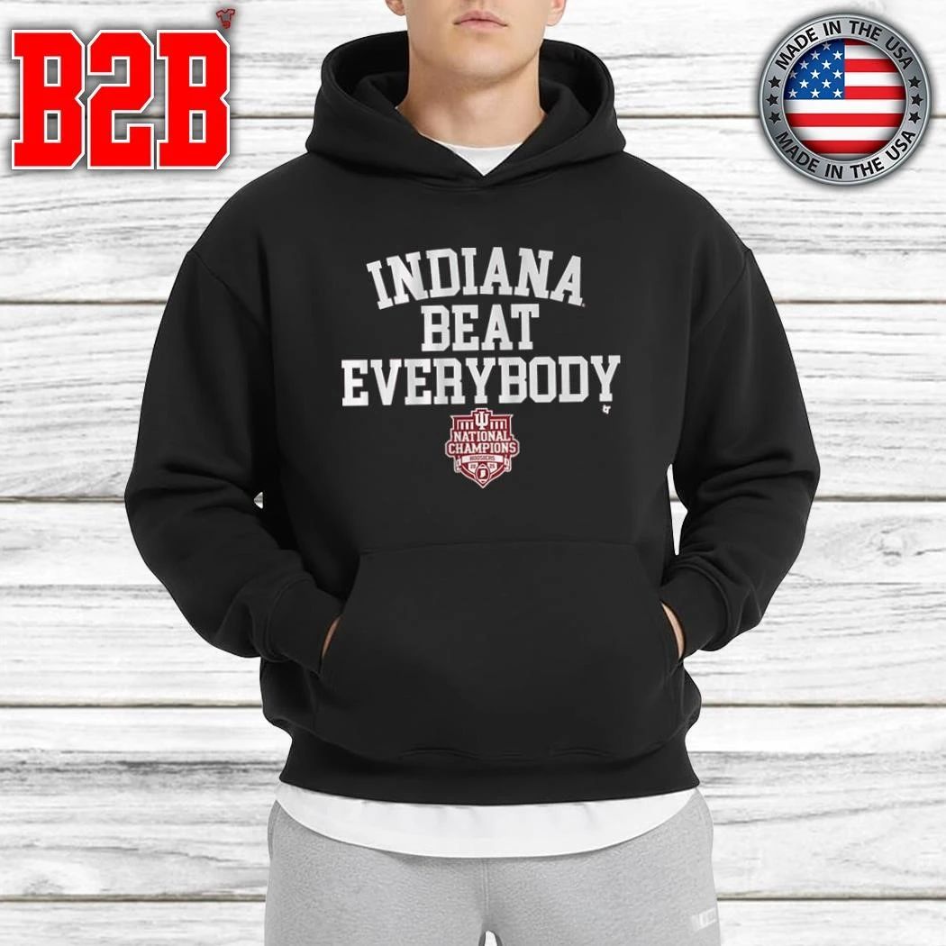 Indiana Football Indiana Beat Everybody 2025 CFP National Champions Shirt