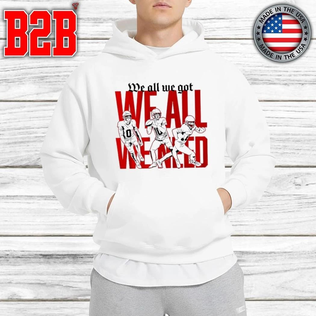 New England We All We Got We All We Need Shirt