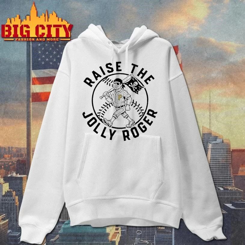 Raise The Jolly Roger Shirt
