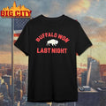 Buffalo Won Last Night Shirt