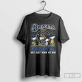 Premium Peanut X Milwaukee Brewers 2025 Postseason Forever Not Just When We Win Long Sleve