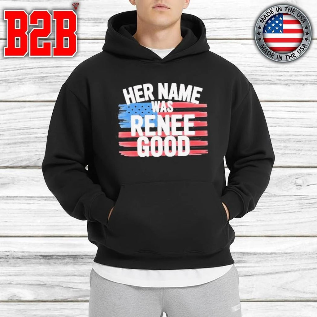 Her Name Was Renee Good Shirt