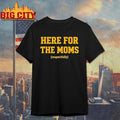 Soy Saucesports Pittsburgh Here For The Moms Graphic Shirt