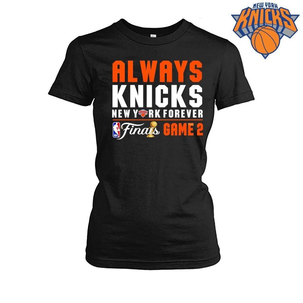 Always Knicks New York Forever NBA Finals Game 2 Basketball Fan Typography nba finals 2026 shirt