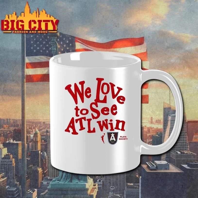 Funny Atlanta Dream We Love To See Atl Win Shirt