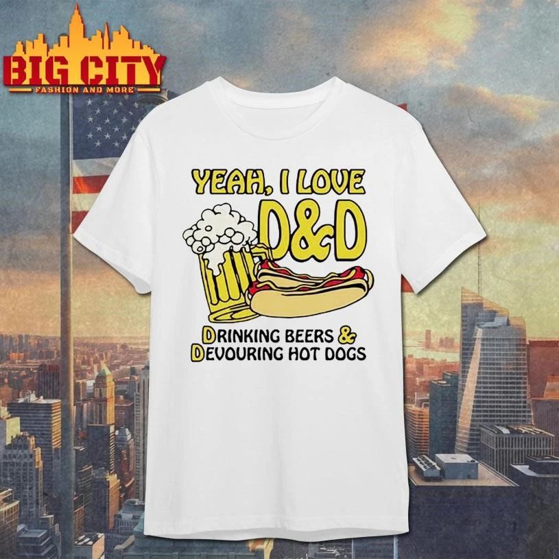 Yeah, I Love D&D, Drinking Beers & Devouring Hot Dogs Shirt