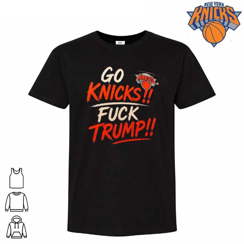 Go Knicks Fuck Trump New York Forever NBA Finals 2026 Shirt