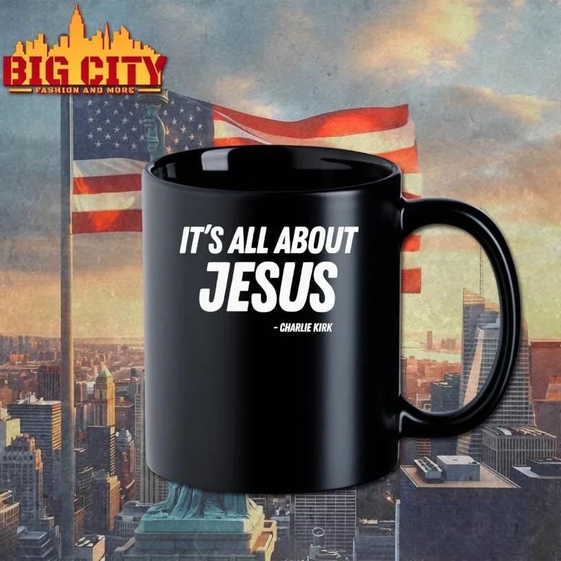 It’s All About Jesus Charlie Kirk Shirt