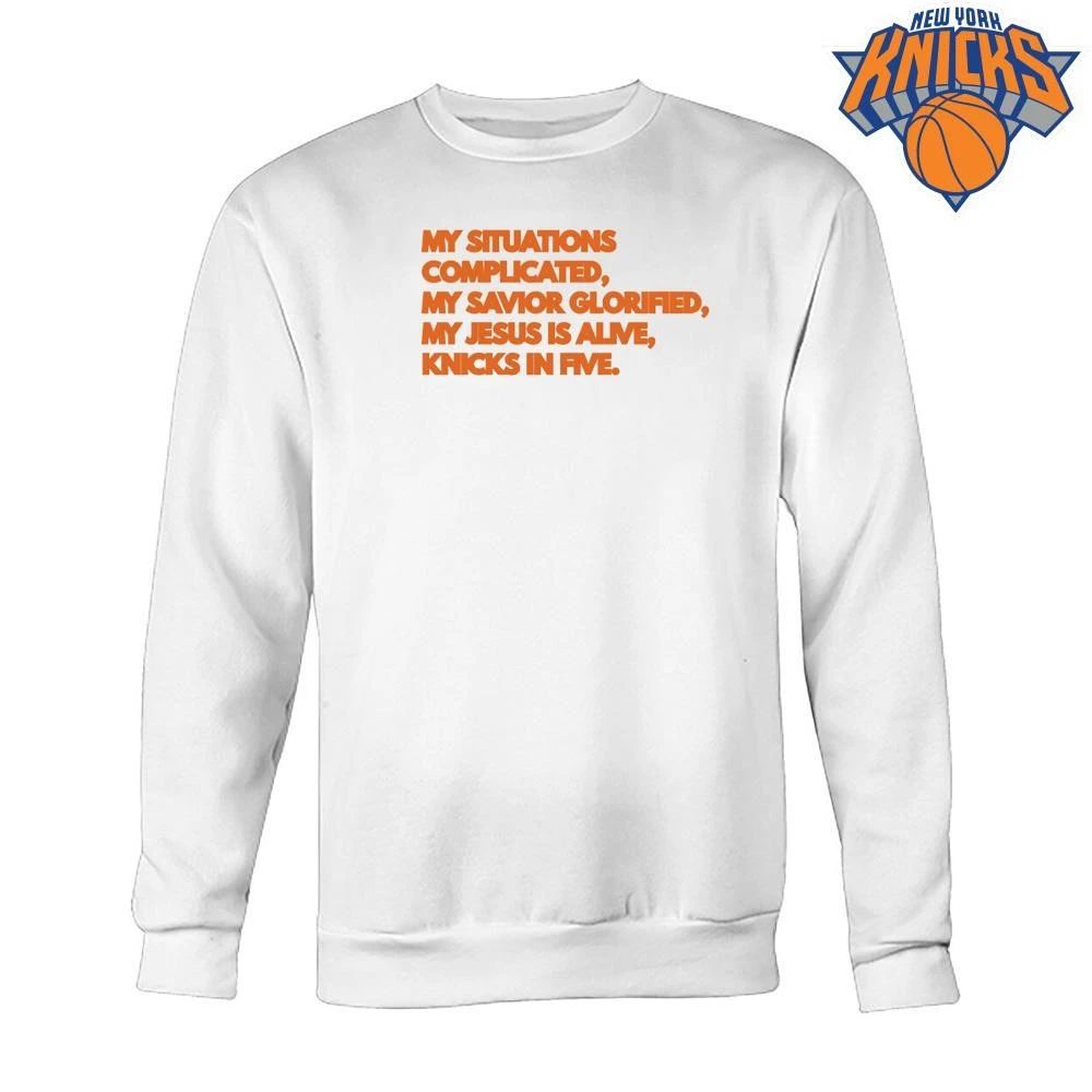 My Situation Complicated My Jesus Is Alive Knicks In Five NBA Finals 2026 Shirt