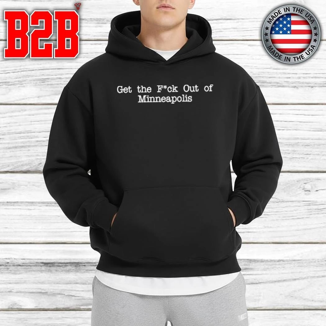 Mayor Jacob Frey Get The Fuck Out Of Minneapolis Shirt