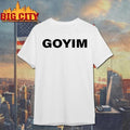 GOYIM WIGGA Shirt