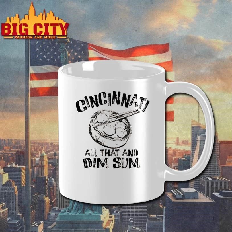 Cincinnati is All That and Dim Sum Shirt