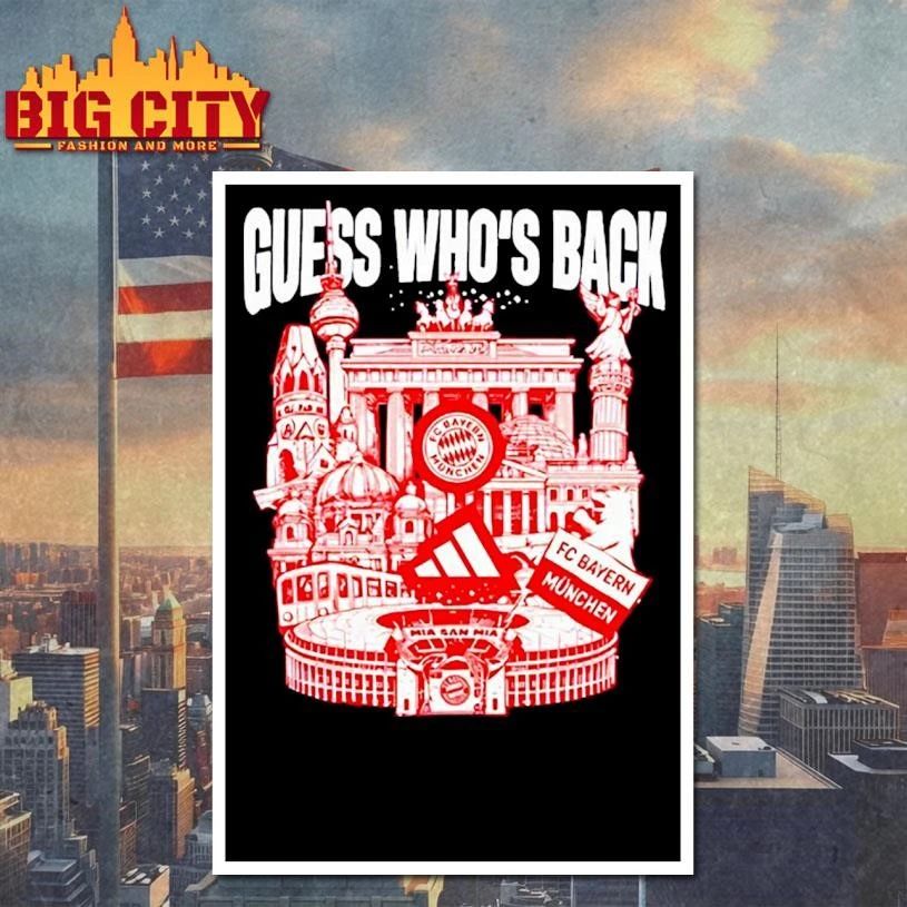 Bayern Munich Fc Guess Whos Back Mia San Mia Shir