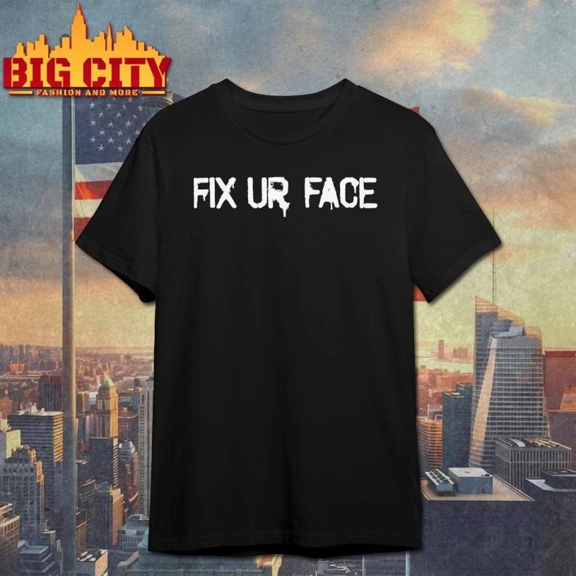 Awesome Fix Your Face MGK Shirt