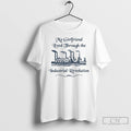 Premium My Girlfriend Lived Through The Industrial Revolution T Shirts