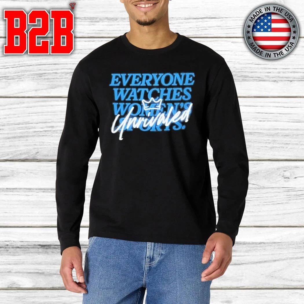 Caitlin Clark Everyone Watch Women’s Sports Unrivaled Shirt