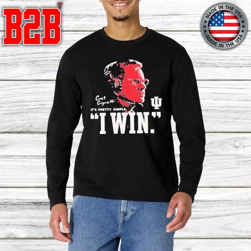 IU Football Curt Cignetti I Win Shirt