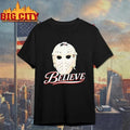 Believe Phil Mask Shirts