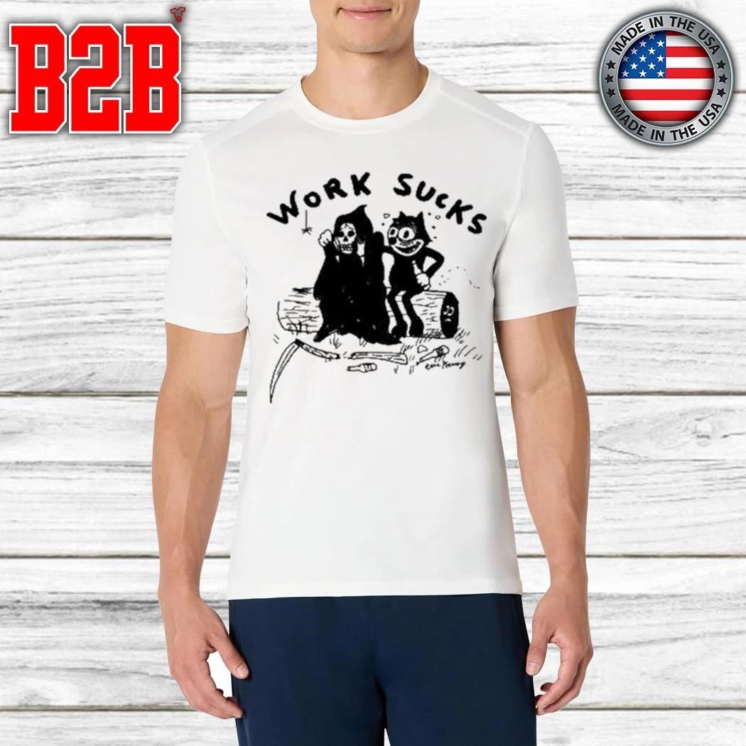 Heavyslime Work Sucks Shirt